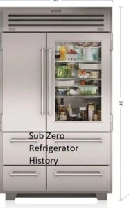 Sub Zero Refrigerator History